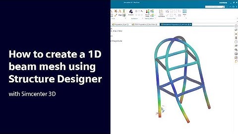 HOW TO | Create a 1D beam mesh using Structure Designer with Simcenter 3D #HowToSimcenter3D
