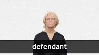 How to pronounce DEFENDANT in American English