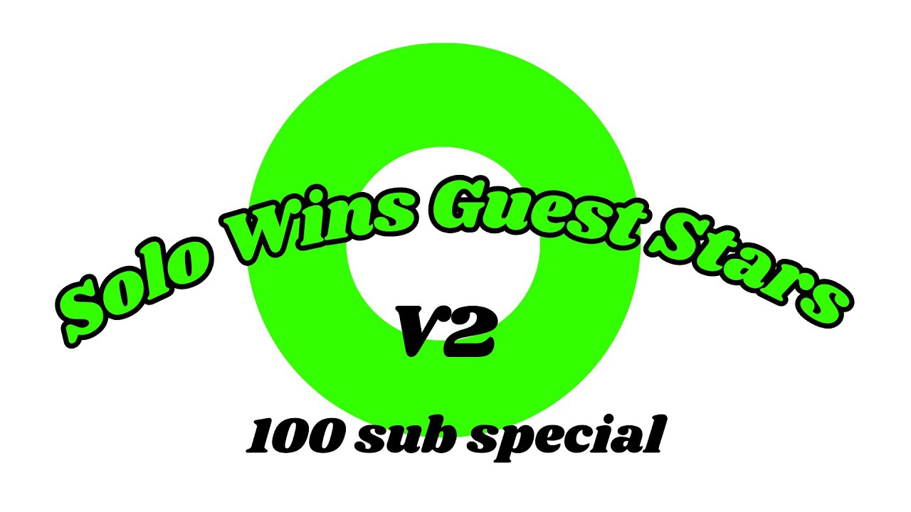 Solo Wins Guest Stars Vol2 (The Final Compilation)