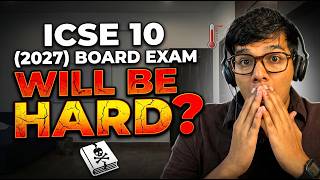 🚨 WARNING for ICSE Class 10 (2027 Batch): Will it be HARD?