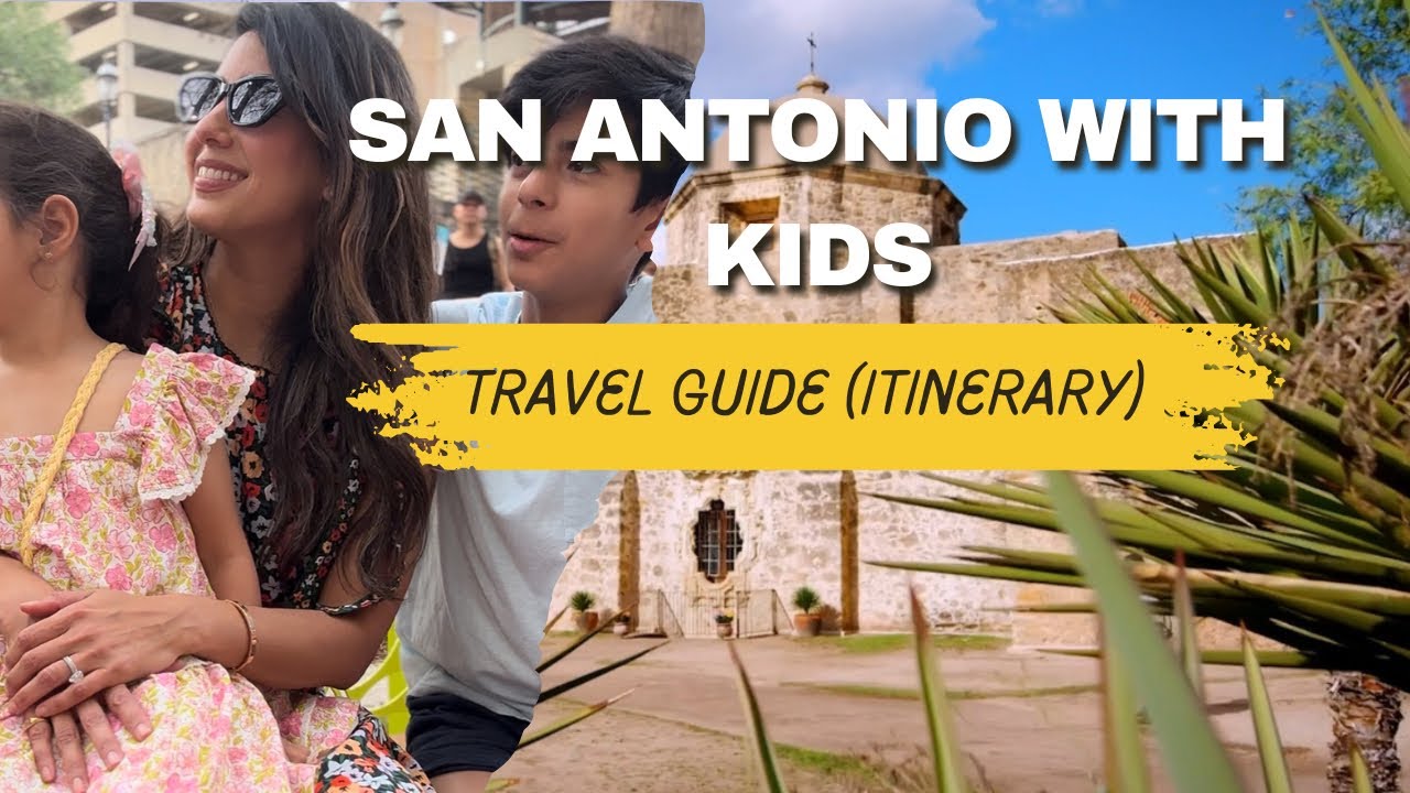 San Antonio with Kids: Things To Do