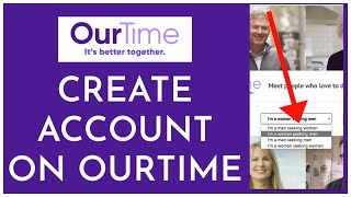 Ourtime.com Sign Up: How To Create/Open Ourtime.com Account 2023? screenshot 1