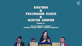 Khotbah & Perjamuan Kudus & Minyak Urapan || Pdt.Darniaty Pariadji (Gembala Sidang GTI)