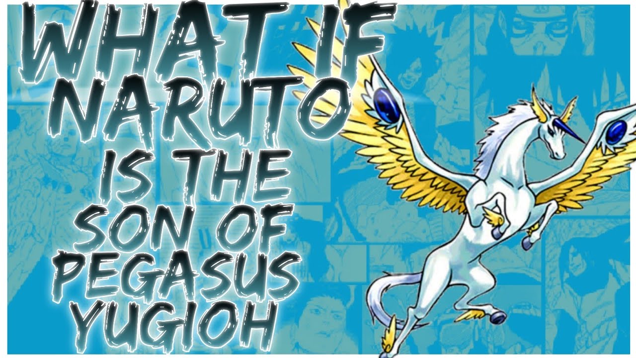 what if Naruto is the son of Pegasus Yugioh