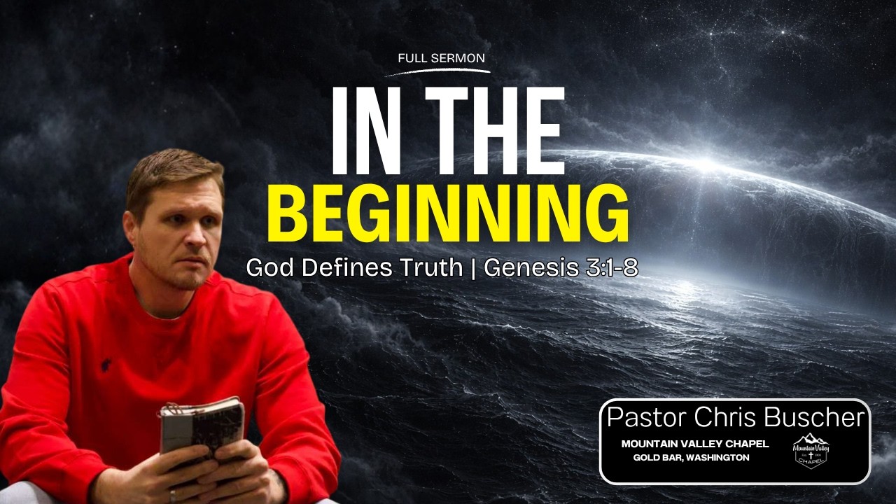 God defines truth in Genesis 3 and the battle over the authority of God’s Word