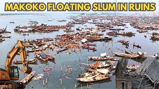 The end has come for the LARGEST FLOATING SLUM IN WEST AFRICA - MAKOKO LAGOS NIGERIA