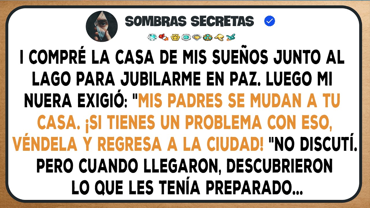 Mi Nuera Quería Que Sus Padres Se Mudaran A Mi Casa Junto Al Lago, Así Que Los Eché...