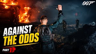 007 First Light Part 1 | Destroying the Enemy Camp | Against the Odds