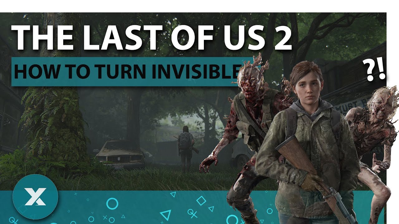 Turn INVISIBLE in The Last of Us Part 2 