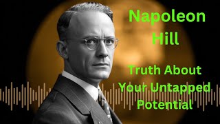 Truth About Your Untapped Potential #napoleonhill
