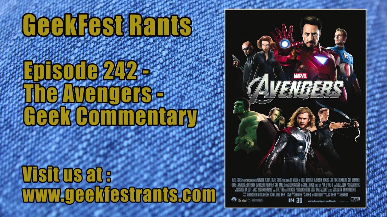 Episode 242 - The Avengers - Geek Commentary
