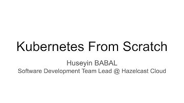 Install Kubernetes from Scratch [Workshop]