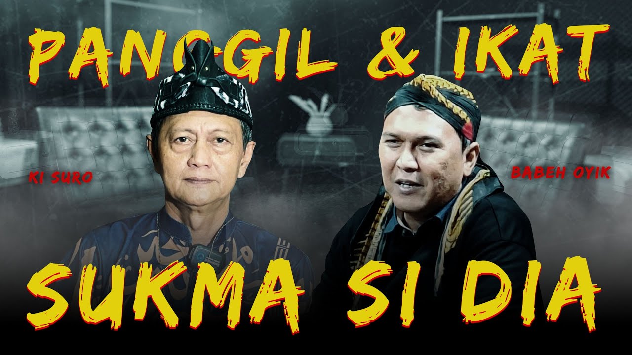 PANGGIL DAN IKAT SUKMA SI DIA - KUPAS MISTIS