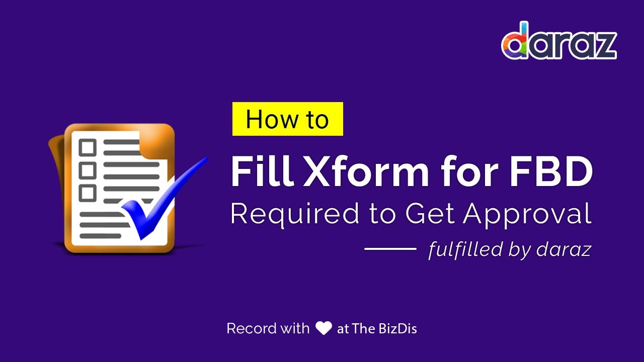 [ FBD IO Approval ] Xform for Fulfillment by Daraz - Daraz Seller