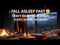 Rain Sounds for Sleep | Cozy Cabin Fireplace &amp; Rain 10 Hours