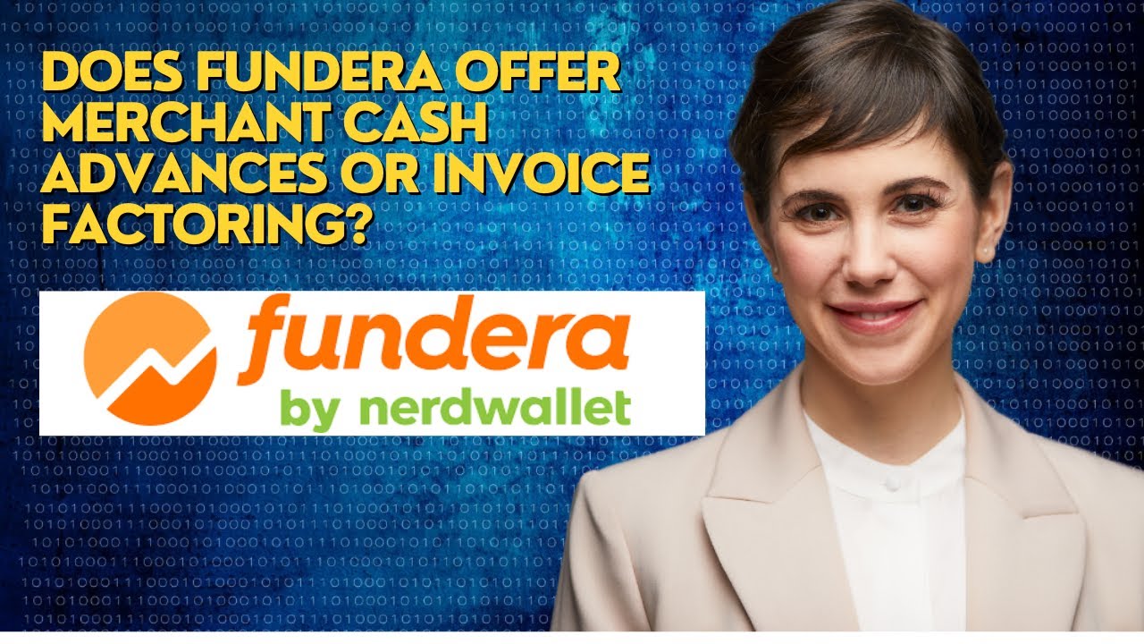 Does Fundera provide invoice factoring or merchant cash advances?