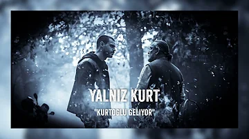 Yalnız Kurt Dizi Müzikleri - Kurtoğlu Geliyor