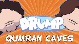 DRUMP: 'QUMRAN CAVES' by randomdude 156,562 views 9 years ago 2 minutes, 52 seconds