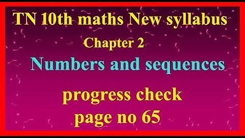 TN 10th maths new syllabus  progress check page no 65
