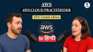 AWS Trusted Advisor Explained in हिन्दी | AWS Cloud Practitioner Podcast – Jurasnetwork