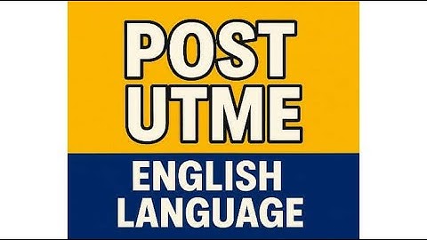 Post-UTME English Past Questions & Answers | 2025 Exam Practice With Explanations
