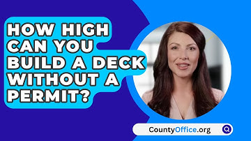 How High Can You Build A Deck Without A Permit? - CountyOffice.org