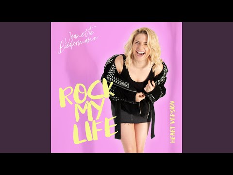 Rock My Life (Heart Version)