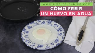 CÓMO FREIR UN HUEVO EN AGUA | Huevo frito sin aceite | Huevo saludable