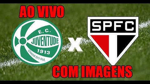 AO VIVO SÃO PAULO X JUVENTUDE COM IMAGENS