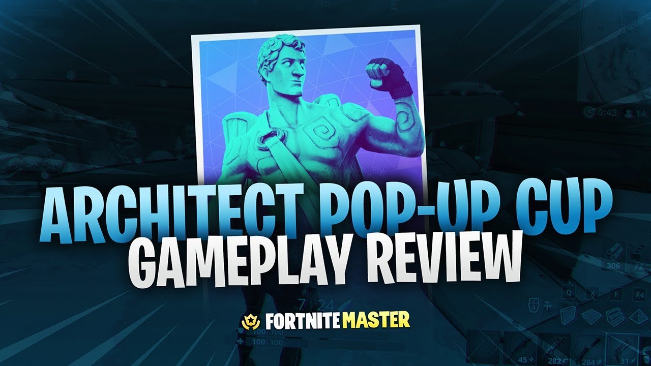 Architect Pop-Up Cup Gameplay Review (Fortnite Battle Royale)