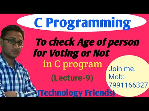 To Check Age of person for Voting or not in C program | | Solution of C Programming (Lecture-9)
