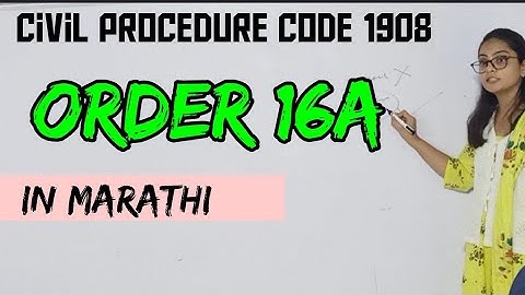 CPC order 16 A in marathi