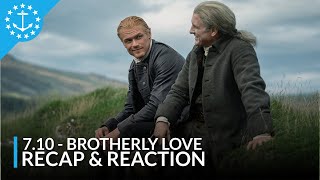 Outlander: 7.10 - Brotherly Love | Recap \u0026 Reaction | LIVE IN STUDIO