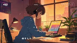 ♪ Nhạc Chill Học Bài - Nhạc Học Bài - 33 Bản Nhạc Chill Lofi Giúp Bạn Dễ Học Bài Nhớ Lâu Tập Trung