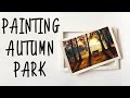 Painting Autumn Park Scene With Acrylic Colors | Art Lapse
