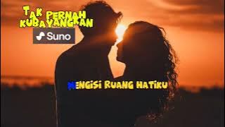 Tak Pernah Ku Bayangkan (Suno) #lagukeren