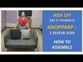 IKEA Do-It-Yourself | KNOPPARP 2 SEAT SOFA | How to assemble IKEA Do-It-Yourself | KNOPPARP 2 SEAT SOFA | How to assemble
