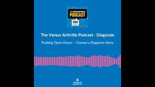 The Versus Arthritis Podcast - Episode 2 - Teaser