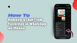 How to Remove a Chat from Favorites in WhatsApp on iPhone