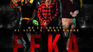 "FEKA" 💩 De La Ghetto x El Alfa x Miky Woodz