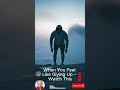 When You Feel Like Giving Up—Watch This | motivational 🎁🇱🇷😄