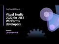 Visual Studio 2022 for .NET WinForms developers