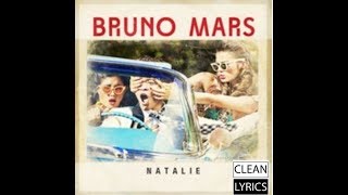 Video thumbnail of "Bruno Mars- NATALIE- (Clean Version)"