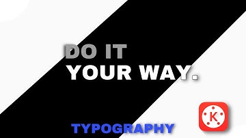 An Amazing Typography Animation In Kinemaster! | Tutorial |