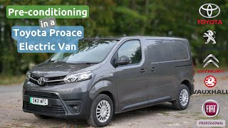 Pre-conditioning in a Toyota Proace Electric van (or the Stellantis clone vans)