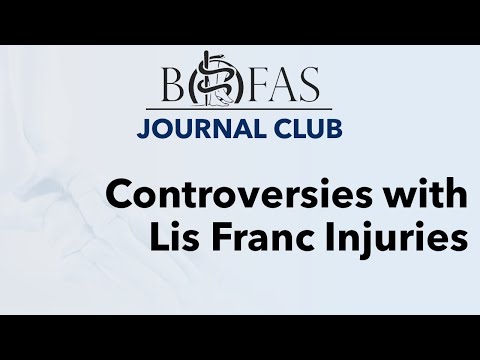 Controversies with Lis Franc Injuries - BOFAS Journal Club