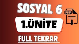 6.Sınıf Sosyal 1.Ünite Full Tekrar Yeni Müfredat 2026