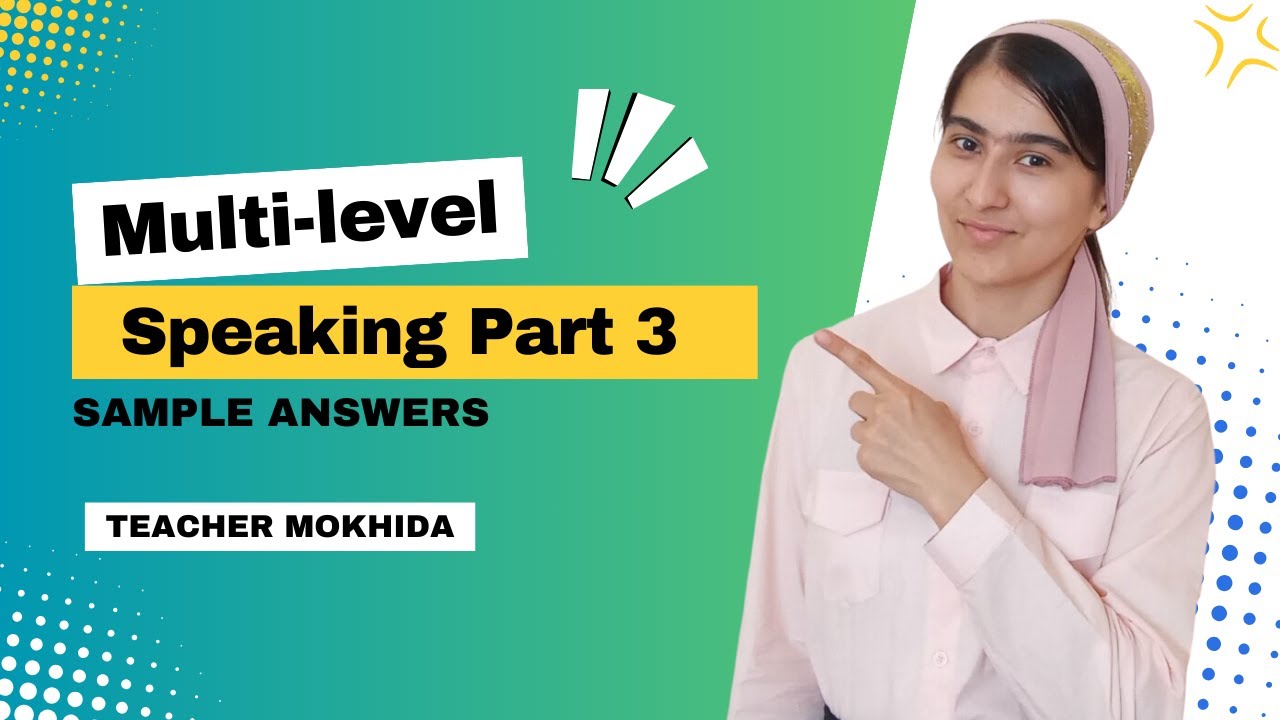 Multi-level Speaking Part 3 #Multilevel #Speaking