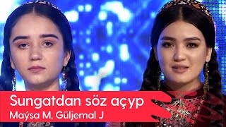 Sungatdan soz achyp - Maysa Myradowa, Guljemal Taylyyewa | 2022