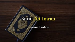 Surat Ali Imran ayat 102 || Syamsuri Firdaus